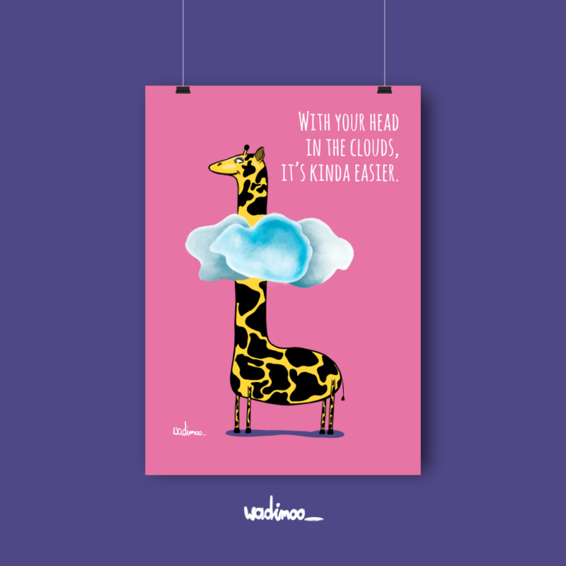 “With your head in the clouds, it's kinda easier” – Poster